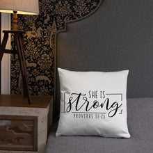 Load image into Gallery viewer, She Is Strong Pillow