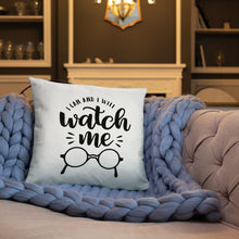 Load image into Gallery viewer, Watch Me Pillow