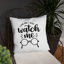 Load image into Gallery viewer, Watch Me Pillow