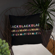 Load image into Gallery viewer, Black Mamas Matter Decorative Pillows