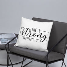 Load image into Gallery viewer, She Is Strong Pillow