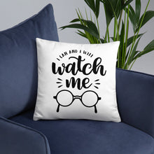 Load image into Gallery viewer, Watch Me Pillow