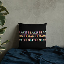 Load image into Gallery viewer, Black Mamas Matter Decorative Pillows