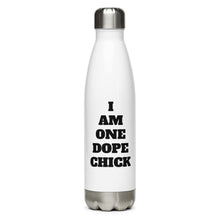 Load image into Gallery viewer, One Dope Chick Stainless Steel Water Bottle