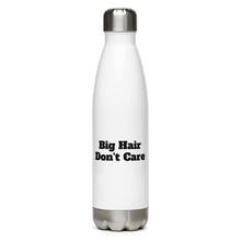 Load image into Gallery viewer, Big Hair - Don't Care Stainless Steel Water Bottle