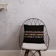 Load image into Gallery viewer, Black Mamas Matter Decorative Pillows
