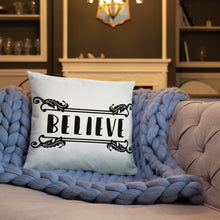 Load image into Gallery viewer, Believe Pillow
