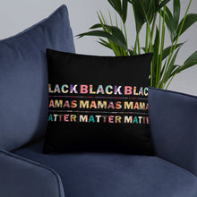 Load image into Gallery viewer, Black Mamas Matter Decorative Pillows
