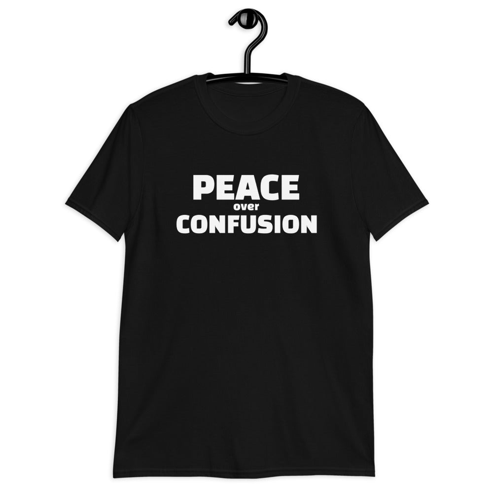 Peace over Confusion Short-Sleeve Unisex T-Shirt