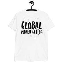 Cargar imagen en el visor de la galería, Global Money Getter Short-Sleeve Unisex T-Shirt
